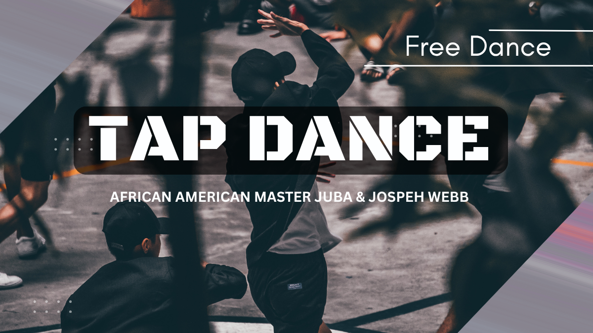 The Dance at Lefferts Historic House, showcasing tap’s African American roots from Master Juba to modern hip-hop.